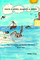 Once A Hero, Always A Hero: The Chronicles of Horton The Hare Book 2 1916329713 Book Cover