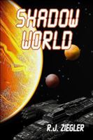 Shadow World 1413781764 Book Cover