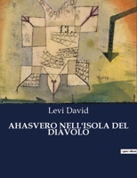 Ahasvero Nell'isola del Diavolo B0CG2SPVQQ Book Cover