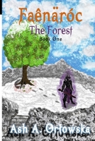 Fa�n�r�c: The Forest 1540793346 Book Cover