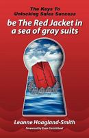 be The Red Jacket in a sea of gray suits 0981800459 Book Cover