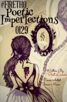 #firetho Poetic Imperfections 0129 1365089606 Book Cover