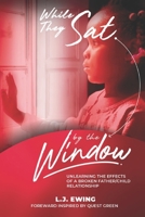 While They Sat by the Window B093N2CNSH Book Cover