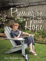 Pressing on with Hope: Volume Two 1462410502 Book Cover