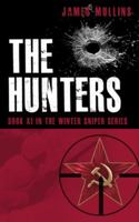 The Hunters: Book X In The Winter Sniper Series B0FXG3N5R7 Book Cover