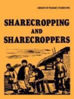 Sharecropping and Sharecroppers (Library of Peasant Studies) 0714632236 Book Cover