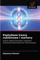 Peptydowe kwasy nukleinowe i markery 6203256072 Book Cover