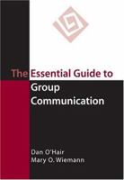 The Essential Guide to Group Communication 0312451946 Book Cover