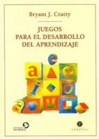 Juegos Para El Desarrollo del Aprendizaje 9501631060 Book Cover