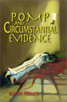 Pomp and Circumstantial Evidence 059524226X Book Cover