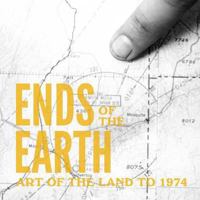Ends of the Earth: Land Art to 1974 379135194X Book Cover