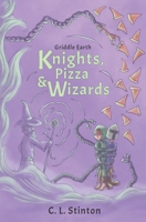 Knights, Pizza and Wizards (Griddle Earth) B0DWT9NF3H Book Cover