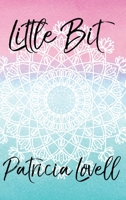 Little Bit 0648849910 Book Cover