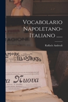 Vocabolario Napoletano-italiano ...... 101688589X Book Cover