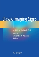 Classic Imaging Signs: A Guide to the Whole Body 3030563502 Book Cover