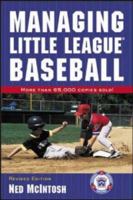 Managing Little League Baseball : Recollections of America's Favorite Pastime 0809225255 Book Cover