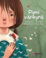 Pieni värikynä (Wickwick Global Hearts) (Finnish Edition) 9528201733 Book Cover