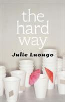 The Hard Way 0765355868 Book Cover