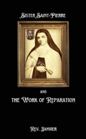Sister Saint-Pierre & the Work of Reparation 1966961014 Book Cover