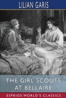 The Girl Scouts at Bellaire; or, Maid Mary's Awakening 9352973933 Book Cover