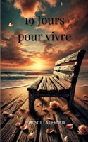 19 jours pour vivre (French Edition) 2322534560 Book Cover