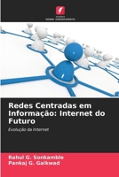Redes Centradas em Informação: Internet do Futuro (Portuguese Edition) 6209592805 Book Cover