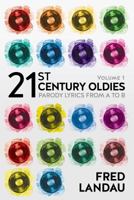 21st Century Oldies, Volume 1: Parody Lyrics from A to B 1492144126 Book Cover