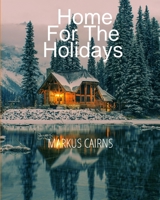 Home For The Holidays B0DR9B2F6C Book Cover