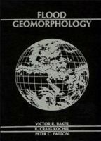 Flood Geomorphology 0471625582 Book Cover