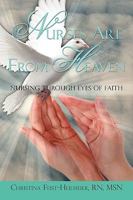 Nurses Are From Heaven 1606479105 Book Cover