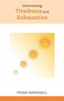 Overcoming Tiredness and Exhaustion 0859699641 Book Cover
