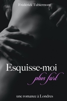 Esquisse-moi (plus fort) (L'Atelier du Désir) (French Edition) B08D54RGGM Book Cover