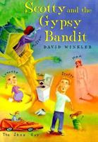 Scotty and the Gypsy Bandit 0374364206 Book Cover