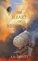 The Heart of Resistance B0DV247P9J Book Cover