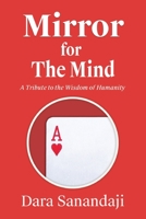 Mirror for the Mind: A Tribute to the Wisdom of Humanity B09HG49DX2 Book Cover