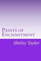Paints of Enchantment: A Child's Journey to a New World B0BB1274D9 Book Cover
