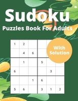 Sudoku Puzzles Book For Adults With Solution: Adult Sudoku problem book with complete solutions null Book Cover