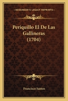 Periquillo El De Las Gallineras: Escrito Por Francisco Santos ... 1022054732 Book Cover