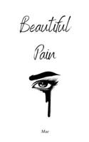 Beautiful Pain: Healing From Heartbreak B0CD9BLCH8 Book Cover