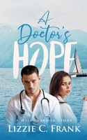 A Doctor's Hope: A Small-town, Stranger to Lovers Christian Romance (A Willowbrook Story) B0CTZXJ93X Book Cover