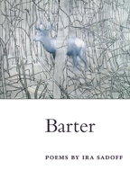 Barter: POEMS (Illinois Poetry Series) 0252028341 Book Cover