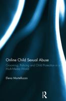 Online Child Sexual Abuse: Grooming, Policing and Child Protection in a Multi-Media World 0415732727 Book Cover