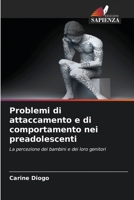 Problemi di attaccamento e di comportamento nei preadolescenti (Italian Edition) 6207222067 Book Cover