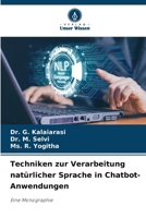 Techniken zur Verarbeitung natürlicher Sprache in Chatbot-Anwendungen 6206424588 Book Cover