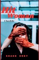 HitWoman: A Mini Novel B0DZ4M9B8X Book Cover