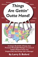 Things Are Gettin' Outta Hand! 0982313195 Book Cover