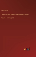 The Diary and Letters of Madame D'Arblay: Volume 1 - in large print 3368346261 Book Cover