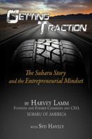 Getting Traction The Subaru Story and the Entrepreneurial Mindset 0983515107 Book Cover