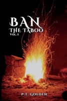 Ban The Taboo: Volume one B0BKXKBPJD Book Cover