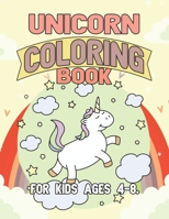 Unicorn Coloring Book for Kids Ages 4-8: Surprise Coloring Book Gifts for Girls Kids with Unicorns Magical World 1695499824 Book Cover